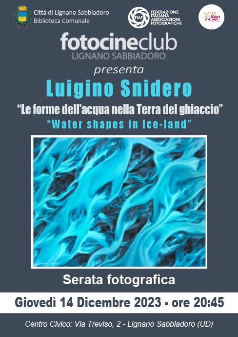 “Le forme dell’acqua nella terra del ghiaccio”, serata a cura del Fotocineclub Lignano